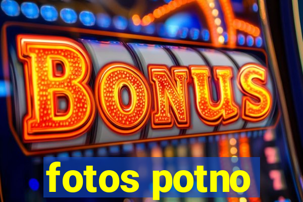 fotos potno